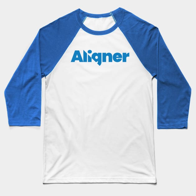 Aligner - A Modern and Creative Typography Design Baseball T-Shirt by Magicform